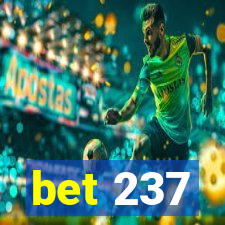 bet 237